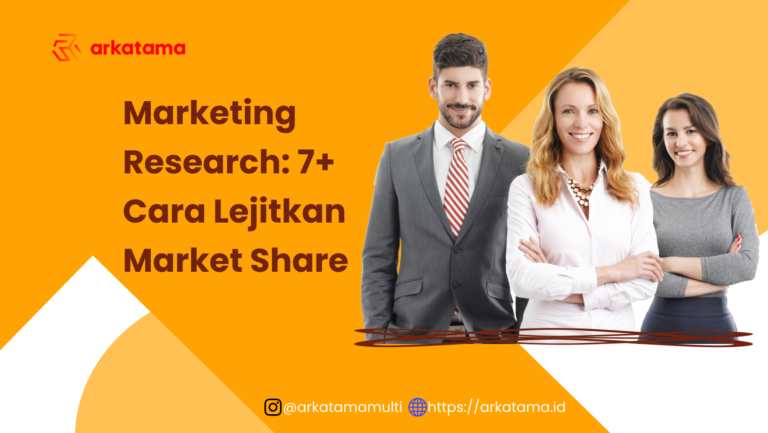 Marketing Research: 7+ Cara Lejitkan Market Share