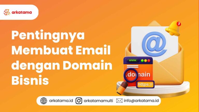Pentingnya Membuat Email dengan Domain Bisnis