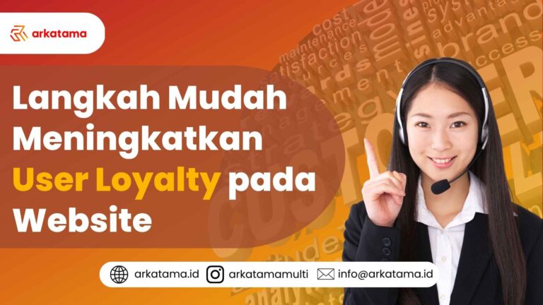 Langkah Mudah Meningkatkan User Loyalty pada Website