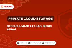 Private Cloud Storage: Definisi dan Manfaat bagi Bisnis Anda!