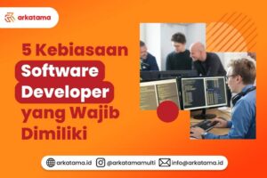 Kebiasaan Software Developer yang Wajib Dimiliki