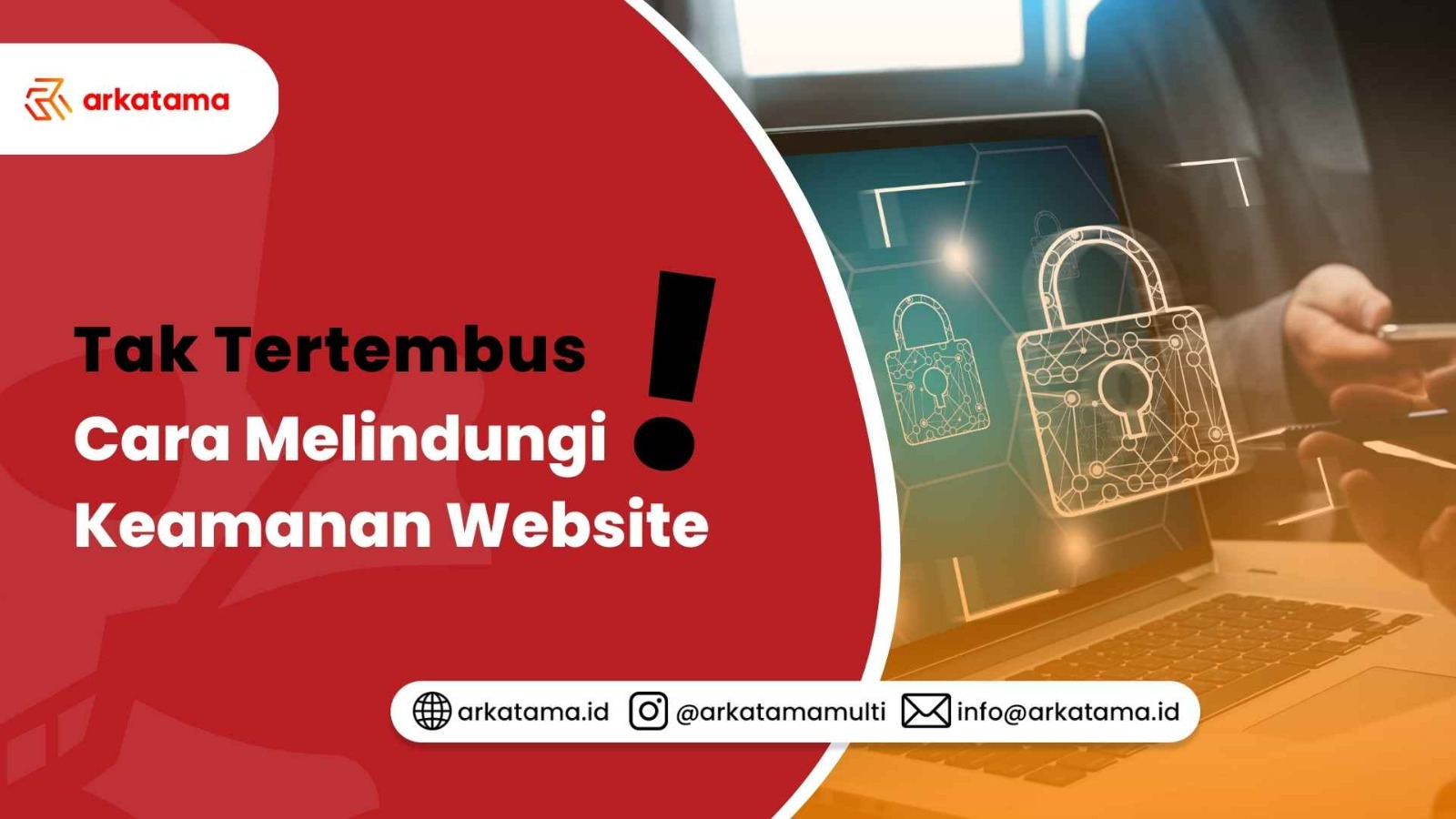 Tak Tertembus! Cara Melindungi Keamanan Website