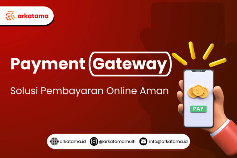 Payment Gateway: Solusi Pembayaran Online Aman