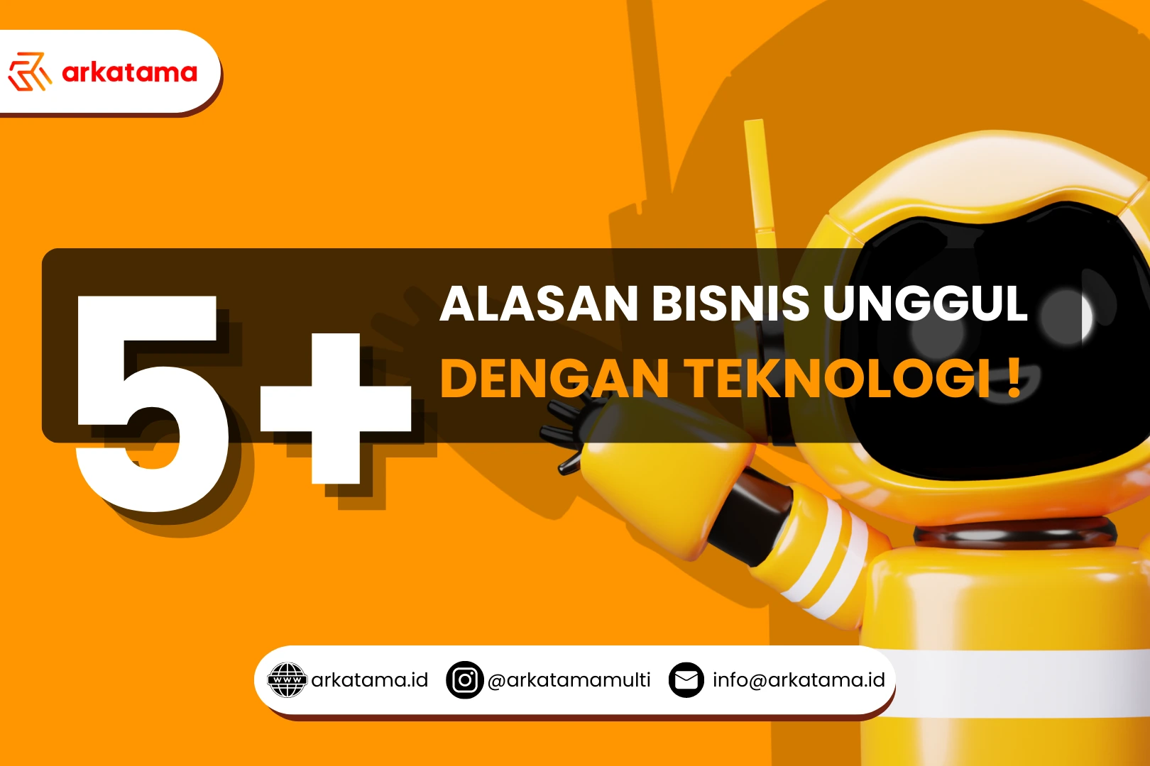 5+ Alasan Bisnis Unggul dengan Teknologi!