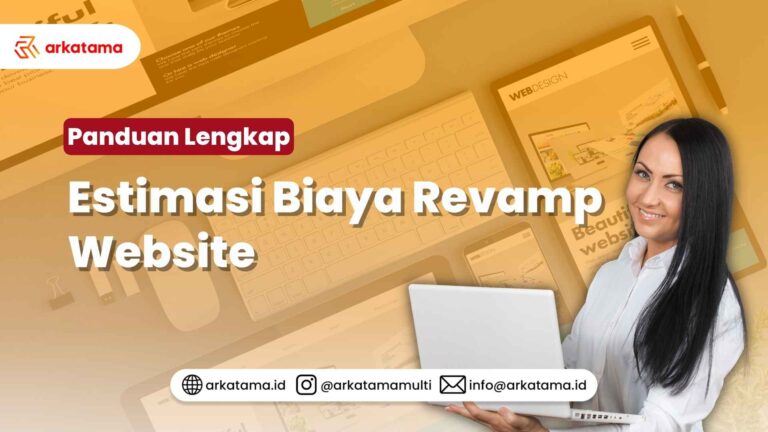 Panduan Lengkap: Estimasi Biaya Revamp Website