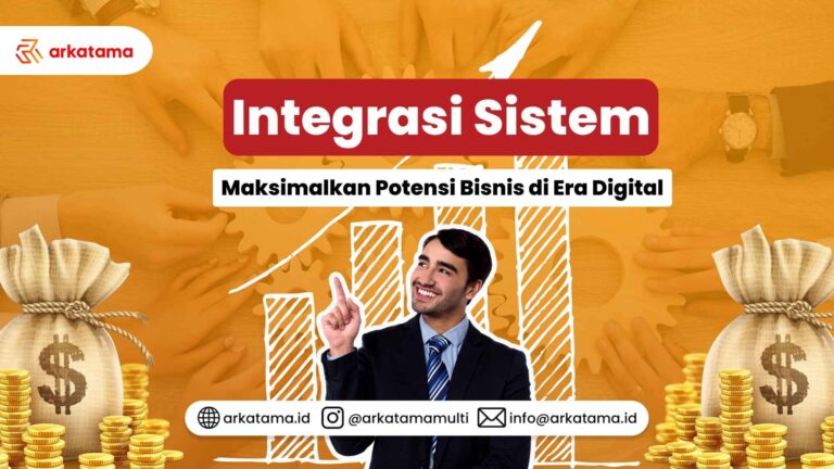 Integrasi Sistem: Maksimalkan Potensi Bisnis di Era Digital