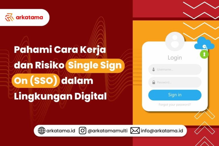 Pahami Cara Kerja dan Risiko Single Sign On (SSO) dalam Lingkungan Digital