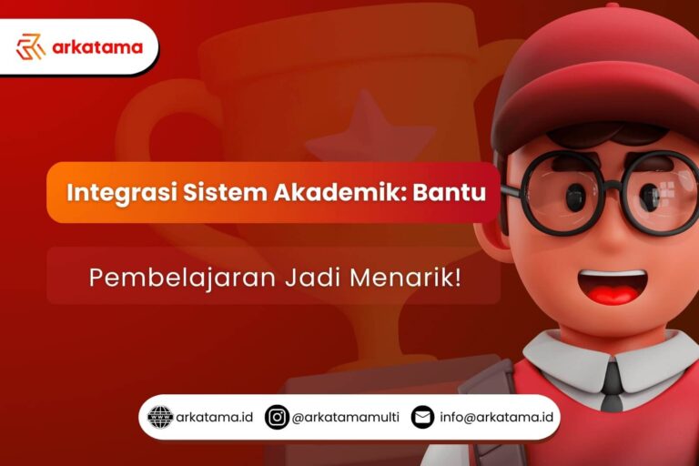 Integrasi Sistem Akademik: Bantu Pembelajaran Jadi Menarik!