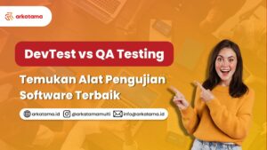 DevTest vs QA Testing : Temukan Alat Software Pengujian Terbaik