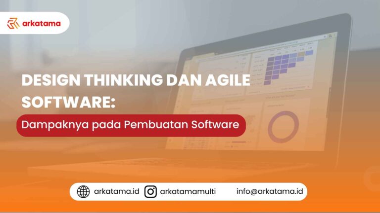 Design Thinking dan Agile Software: Dampaknya pada Pembuatan Software