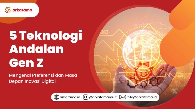 5 Teknologi Andalan Gen Z: Mengenal Masa Depan Inovasi Digital