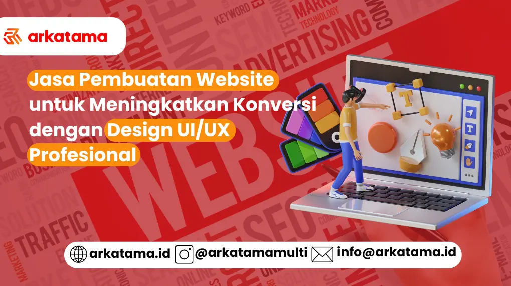 Jasa Pembuatan Website Terpercaya untuk Meningkatkan Konversi dengan Design UI/UX Profesional