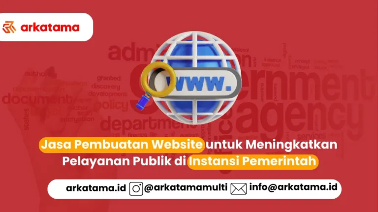Jasa Pembuatan Website untuk Meningkatkan Pelayanan Publik di Instansi Pemerintah