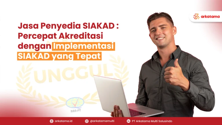 Jasa Penyedia SIAKAD: Percepat Akredutasi dengan Implementasi SIAKAD yang Tepat