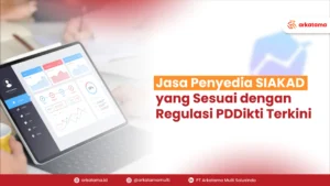 Jasa Penyedia SIAKAD yang Sesuai dengan regulasi PDDikti Terkini