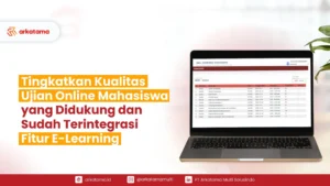 Tingkatkan Kualitas Ujian Online dengan SIAKAD Terintegrasi E-Learning