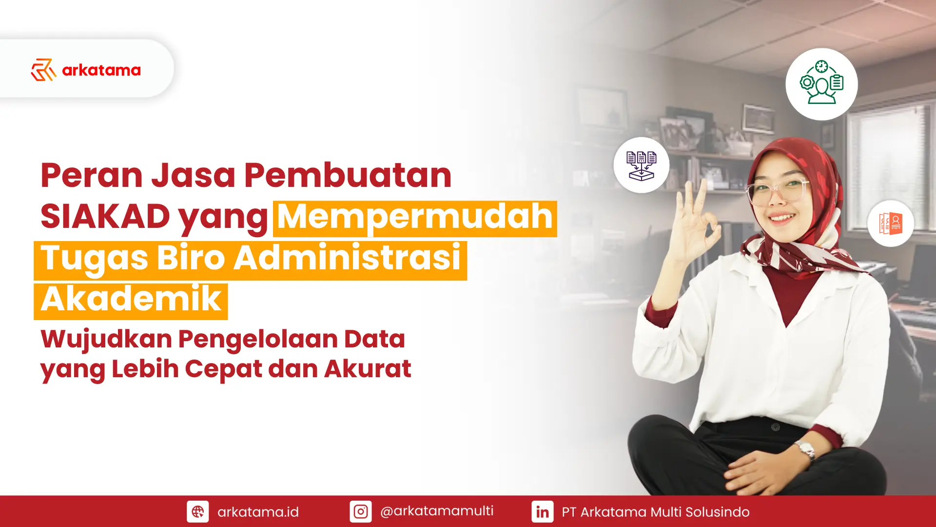 Peran Jasa Pembuatan SIAKAD yang Mempermudah Tugas Biro Administrasi Akademik