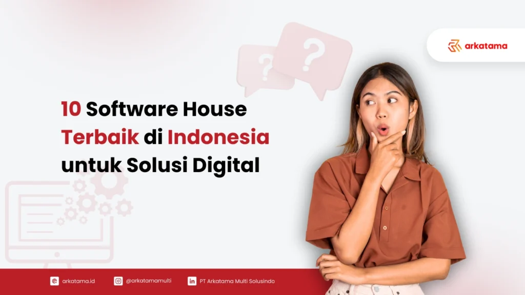 10 Software House Terbaik di Indonesia