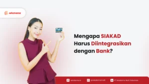 Mengapa Siakad Harus Integrasi dengan Bank