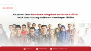 Pelatihan Koding dan Kecerdasan Artifisial Arkatama