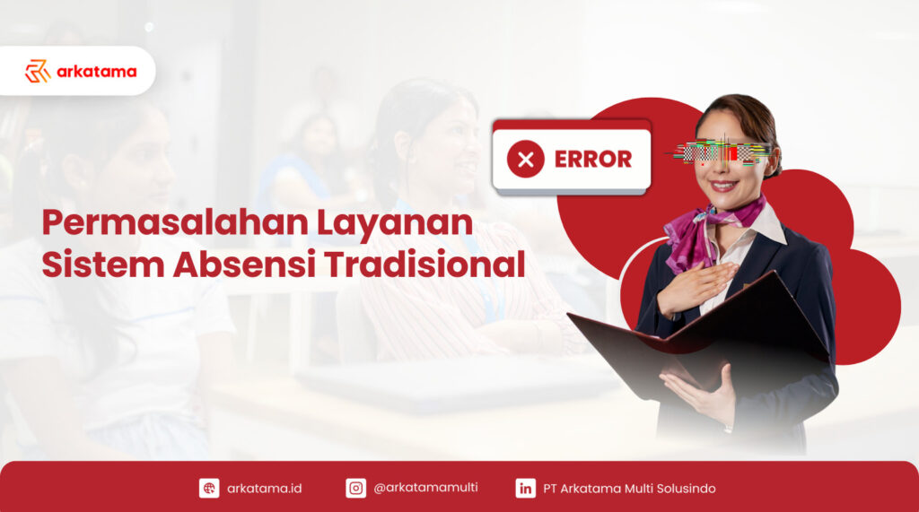 Permasalahan Absensi Tradisional