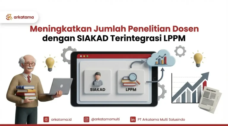 Meningkatkan Jumlah Penelitian Dosen dengan SIAKAD Terintegrasi LPPM