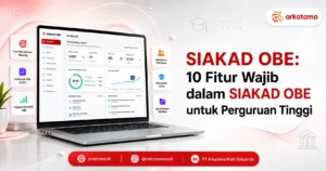 SIAKAD OBE: 10 Fitur Wajib dalam SIAKAD OBE untuk Perguruan Tinggi